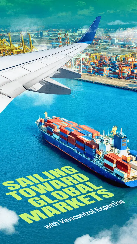 Sailing Toward Global Markets With Vinacontrol Expertise