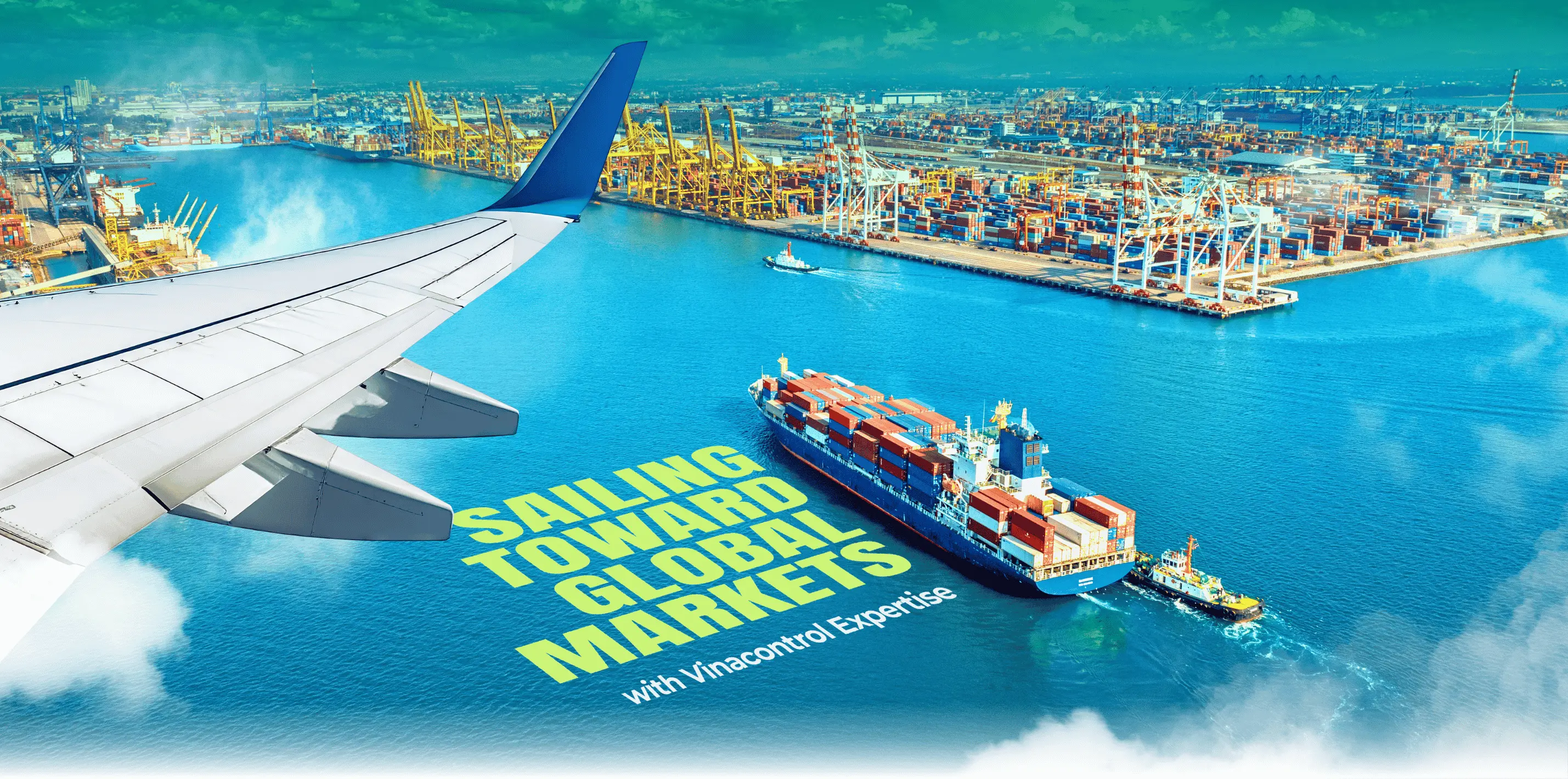Sailing Toward Global Markets With Vinacontrol Expertise